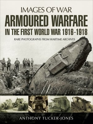 cover image of Armoured Warfare in the First World War 1916-18
